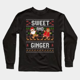 Sweet And Ginger Ugly Christmas Sweater Gingerbread Long Sleeve T-Shirt